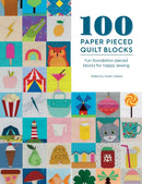 100 Paper Pieced Quilt Blocks : Fun Foundation Pieced Blocks for Happy Sewing-9781446308691