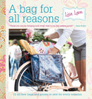 A Bag for All Reasons : 12 All-New Bags and Purses to Sew for Every Occasion-9781446308912