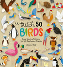 Stitch 50 Birds : Easy Sewing Patterns for Felt Feathered Friends-9781446309162