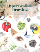 Hyper Realistic Drawing : How to Create Realistic 3D Art with Coloured Pencils-9781446309322