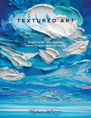 Textured Art : Palette Knife and Impasto Painting Techniques in Acrylic-9781446309377