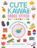 Cute Kawaii Cross Stitch : Over 400 Super Adorable Patterns-9781446309971
