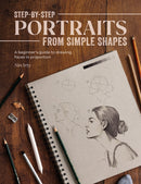 Step-By-Step Portraits from Simple Shapes : A Beginner's Guide to Drawing Faces in Proportion-9781446310007