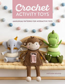 Crochet Activity Toys : Amigurumi Patterns for Interactive Toys-9781446312957