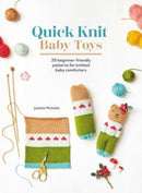 Quick Knit Baby Toys : 20 Beginner-Friendly Patterns for Knitted Baby Comforters-9781446313596