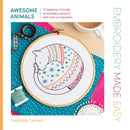 Embroidery Made Easy: Awesome Animals : 12 Beginner-Friendly Embroidery Patterns with Iron-on Transfers-9781446315323