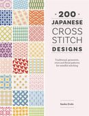 200 Japanese Cross Stitch Designs : Traditional, Geometric, Retro and Floral Patterns for Mindful Stitching-9781446316047