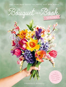 The Bouquet in a Book: Spring : Pre-Punched Pages to Press out and Make Paper Flowers-9781446317303