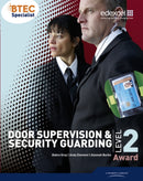BTEC Level 2 Award Door Supervision and Security Guarding Candidate Handbook-9781446900109