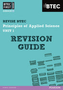 Pearson REVISE BTEC First in Applied Science: Principles of Applied Science Unit 1 Revision Guide - for 2026, 2027 exams-9781446902776