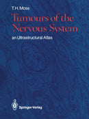 Tumours of the Nervous System : an Ultrastructural Atlas-9781447114284