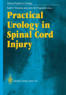 Practical Urology in Spinal Cord Injury-9781447118626
