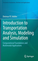 Introduction to Transportation Analysis, Modeling and Simulation