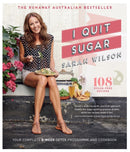 I Quit Sugar : Your Complete 8-Week Detox Program and Cookbook-9781447264286