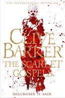 The Scarlet Gospels : A Terrifying Duel Between Good and Evil - The Perfect Horror Novel-9781447266990