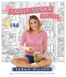 I Quit Sugar for Life : Your Fad-free Wholefood Wellness Code and Cookbook-9781447273349
