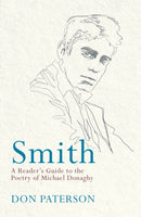 Smith : A Reader's Guide to the Poetry of Michael Donaghy-9781447281979