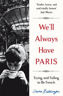 We''ll Always Have Paris