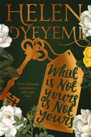 What Is Not Yours Is Not Yours-9781447299394