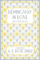 Hemingway in Love : His Own Story-9781447299912