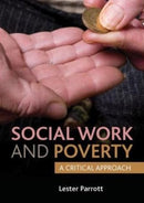 Social Work and Poverty : A Critical Approach-9781447307945