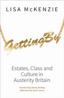 Getting By : Estates, Class and Culture in Austerity Britain-9781447309956