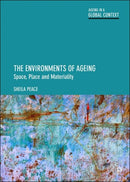 The Environments of Ageing – Space, Place and Materiality
