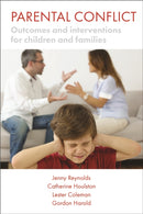 Parental Conflict : Outcomes and Interventions for Children and Families-9781447315810