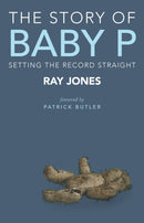 The Story of Baby P – Setting the Record Straight