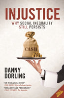 Injustice – Why Social Inequality Still Persists