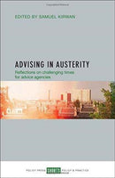 Advising in Austerity : Reflections on Challenging Times for Advice Agencies-9781447334149
