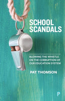 School scandals : Blowing the whistle on the corruption of our education system-9781447338550