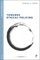 Towards Ethical Policing-9781447345596