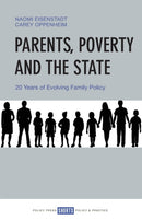 Parents, Poverty and the State – 20 Years of Evolv ing Family Policy