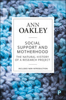 Social Support and Motherhood : The Natural History of a Research Project-9781447349488