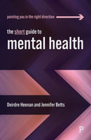 The Short Guide to Mental Health-9781447352440
