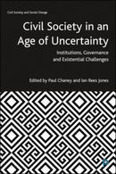 Civil Society in an Age of Uncertainty – Institutions, Governance and Existential Challenges