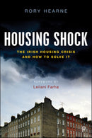 Housing Shock : The Irish Housing Crisis and How to Solve It-9781447353904