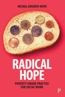 Radical Hope : Poverty-Aware Practice for Social Work-9781447354901