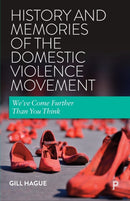 History and Memories of the Domestic Violence Movement – We've Come Further Than You Think