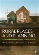 Rural Places and Planning : Stories from the Global Countryside-9781447356370