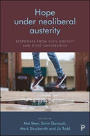 Hope Under Neoliberal Austerity : Responses from Civil Society and Civic Universities-9781447356837