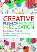 Creative Research Methods in Education – Principle s and Practices
