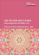 Care for Older Adults in India – Living Arrangemen ts and Quality of Life