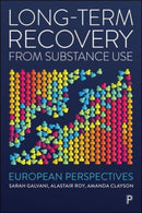 Long-Term Recovery from Substance Use : European Perspectives-9781447358176