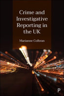 Crime and Investigative Reporting in the UK-9781447358916