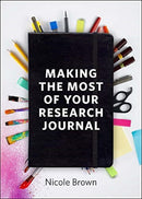 Making the Most of Your Research Journal-9781447360049