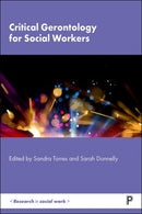 Critical Gerontology for Social Workers-9781447360445