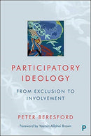 Participatory Ideology : From Exclusion to Involvement-9781447360506