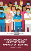 Understanding and Improving Public Management Reforms-9781447360889